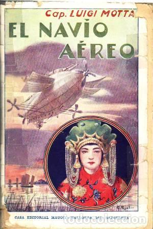 Libros: MOTTA, Cap. Luigi.- - El nav&iacute;o a&eacute;reo. - Foto 1