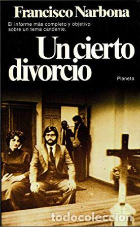 Libros: NARBONA, Francisco.- - Un cierto divorcio. - Foto 1