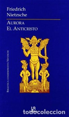 Libros: NIETZSCHE, Friedrich.- - Aurora. El Anticristo - Foto 1