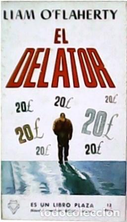 Libros: O&acute;FLAHERTY, Liam.- - El delator. Traducci&oacute;n de Fernando Guti&eacute;rrez. - Foto 1