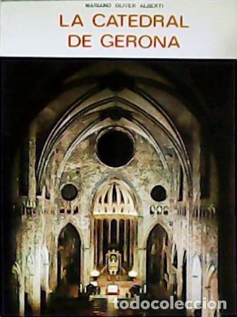 Libros: OLIVER ALBERTI, Mariano.- - La catedral de Gerona. - Foto 1