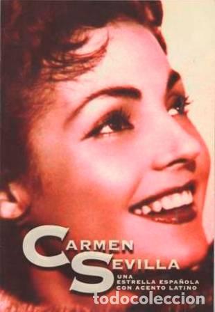 Libros: ORTIZ POOLE, Braulio.- - Carmen Sevilla: Una estrella espa&ntilde;ola con acento latino.