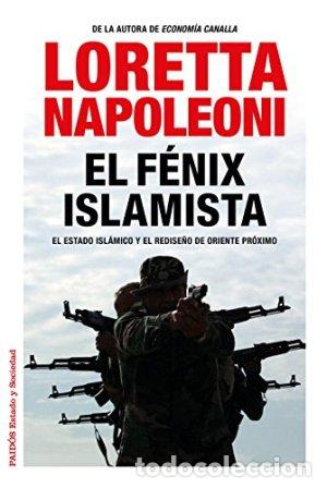 Libros: NAPOLE&Oacute;N, Loretta.- - EL f&eacute;nix islamista. - Foto 1