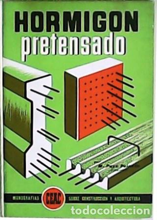 Libros: PAY&Aacute;, Miguel.- - Hormig&oacute;n pretensado. - Foto 1