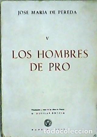 Libros: PEREDA, Jos&eacute; Mar&iacute;a de.- - Los hombres de pro. - Foto 1
