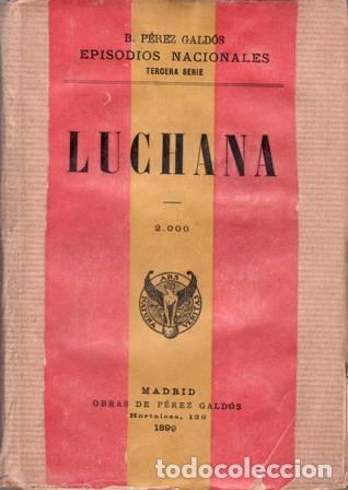 Libros: P&Eacute;REZ GALD&Oacute;S, Benito.- - Luchana. - Foto 1