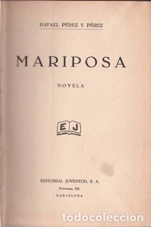 Libros: P&Eacute;REZ Y P&Eacute;REZ, Rafael.- - Mariposa. - Foto 1
