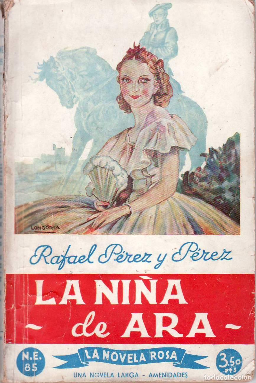 Libros: P&Eacute;REZ Y P&Eacute;REZ, Rafael.- - La ni&ntilde;a de Ara. - Foto 1