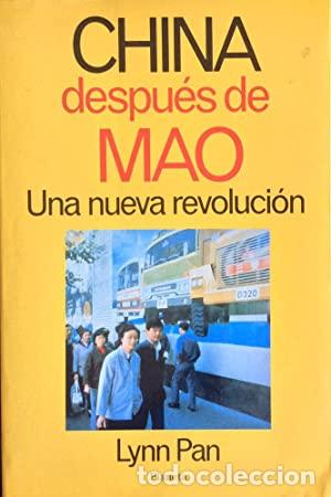 Libros: PAN, Lynn.- - China despu&eacute;s de Mao. - Foto 1