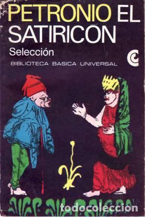 Libros: PETRONIO.- - El Satiric&oacute;n. Selecci&oacute;n. - Foto 1
