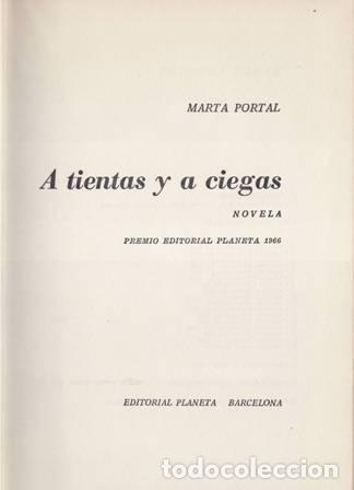 Libros: PORTAL, Marta.- - A tientas y a ciegas. Novela. - Foto 1