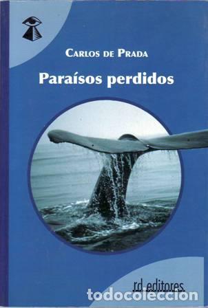 Libros: PRADA, Carlos de.- - Para&iacute;sos perdidos. - Foto 1
