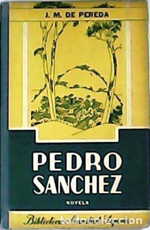 Libros: PEREDA, J. M.- - Pedro S&aacute;nchez. Novela - Foto 1