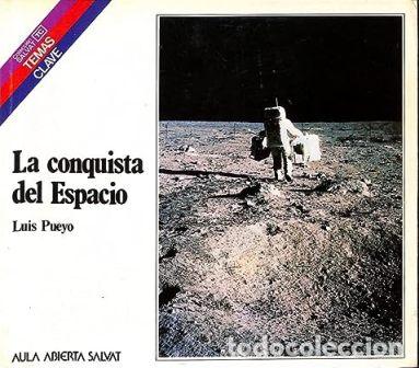 Libros: PUEYO, Luis.- - La conquista del Espacio. - Foto 1