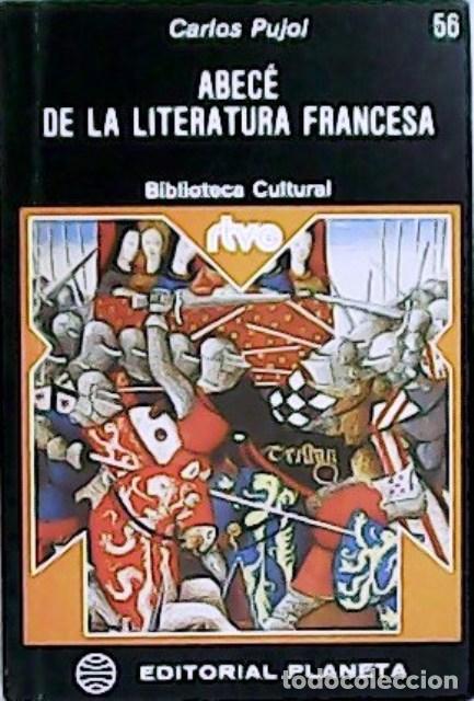 Libros: PUJOL, Carlos.- - Abec&eacute; de la literatura francesa. - Foto 1