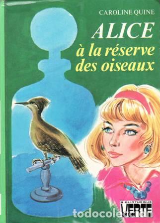 Libros: QUINE, Caroline.- - Alice &agrave; la r&eacute;serve des oiseaux. - Foto 1