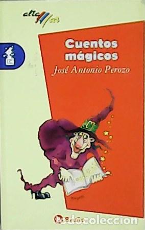 Libros: PEROZO, Jos&eacute; Antonio.- - Cuentos m&aacute;gicos. - Foto 1