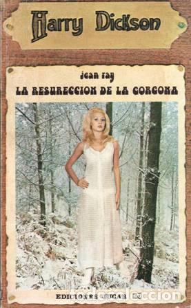 Libros: RAY, Jean.- - Harry Dickson: La resurrecci&oacute;n de la gorgona. - Foto 1
