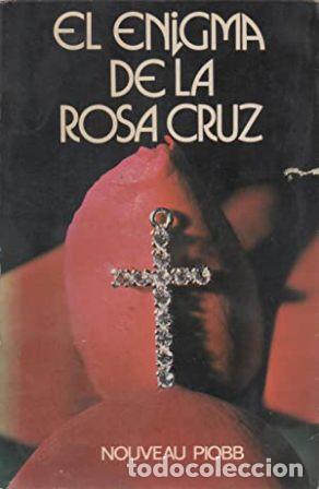 Libros: PIOBB, Nouveau.- - El Enigma de la Rosa Cruz. - Foto 1