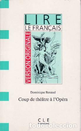 Libros: RENAUD, Dominique.- - Coup de Th&eacute;&acirc;tre &agrave; lOp&eacute;ra. - Foto 1