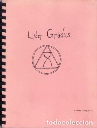 Libros: PODGURSKI, Robert Joseph.- - LIBER GRADUS formerly Liber Pace. - Foto 1