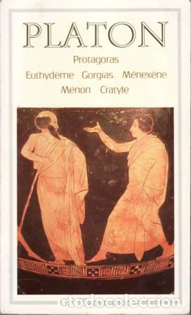 Libros: PLATON.- - Protagoras - Euthyd&egrave;me - Gorgias - M&eacute;nex&egrave;ne - M&eacute;non - Cratyle. - Foto 1