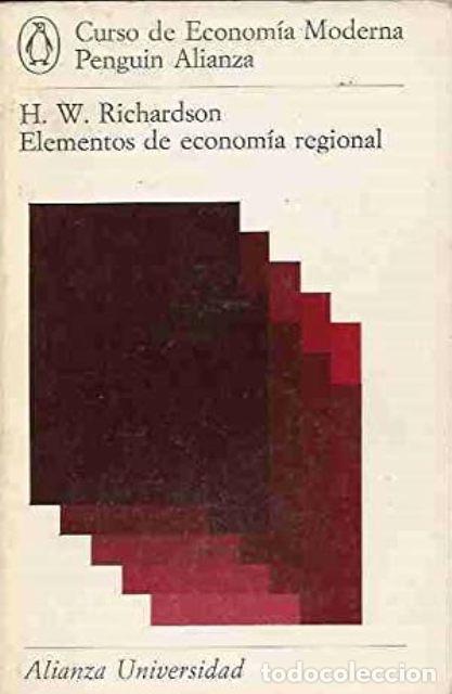 Libros: RICHARDSON, H. W.- - Elementos de la econom&iacute;a regional. - Foto 1