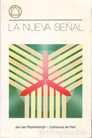 Libros: RIJCKENBORGH, Jan van y Catharose de PETRI.- - La Nueva Se&ntilde;al. - Foto 1