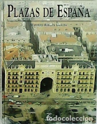 Libros: RINC&Oacute;N GARC&Iacute;A, Wilfredo.- - Plazas de Espa&ntilde;a. - Foto 1