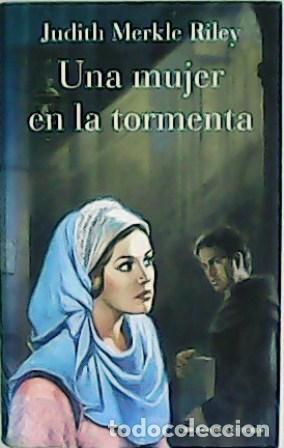 Libros: RILEY, Judith Merkle.- - Una mujer en la tormenta. - Foto 1