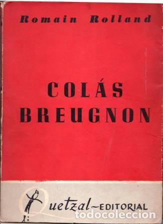 Libros: ROLLAND, Romain.- - Col&aacute;s Breugnon. - Foto 1