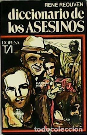 Libros: R&Eacute;OUVEN, Ren&eacute;.- - Diccionario de los asesinos. - Foto 1
