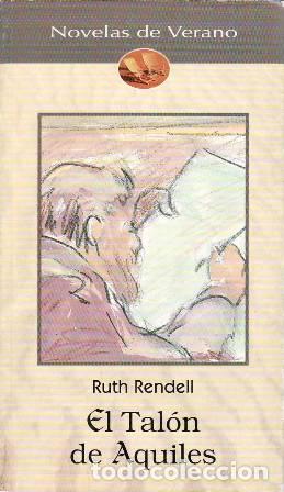 Libros: RENDELL, Ruth.- - El Tal&oacute;n de Aquiles. - Foto 1