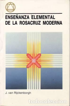 Libros: RIJCKENBORGH, J. van.- - Ense&ntilde;anza elemental de la Rosacruz moderna. - Foto 1