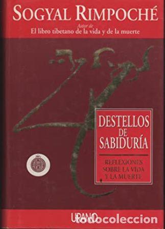 Libros: RIMPOCH&Eacute;, Sogyal.- - Destellos de sabidur&iacute;a. - Foto 1