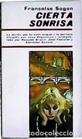 Libros: SAGAN, Fran&ccedil;oise.- - Cierta sonrisa. - Foto 1