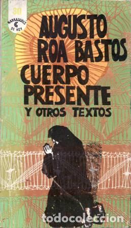 Libros: ROA BASTOS, Augusto.- - Cuerpo presente y otros textos. - Foto 1