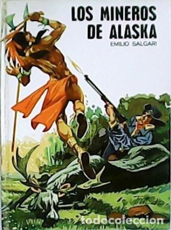 Libros: SALGARI, Emilio.- - Los mineros de Alaska. - Foto 1