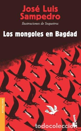 Libros: SAMPEDRO, Jos&eacute; Luis.- - Los mongoles en Bagdad. - Foto 1