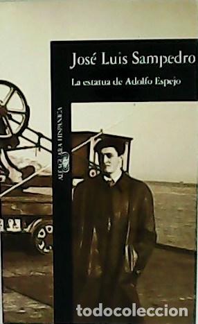 Libros: SAMPEDRO, Jos&eacute; Luis.- - La estatua de Adolfo Hitler. - Foto 1