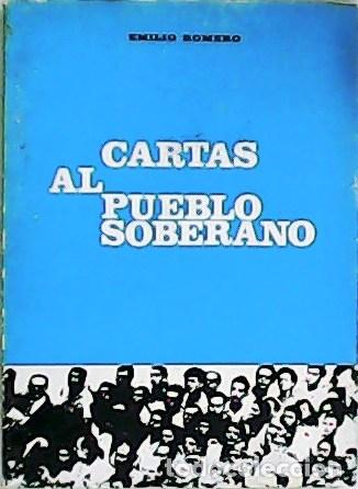 Libros: ROMERO, Emilio.- - Cartas al pueblo soberano. - Foto 1