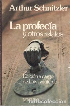 Libros: SCHNITZLER, Arthur.- - La profec&iacute;a y otros relatos. - Foto 1