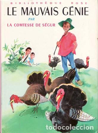 Libros: S&Eacute;GUR, N&eacute;e Rostopchine, Comtesse de.- - Le mauvais g&eacute;nie. - Foto 1