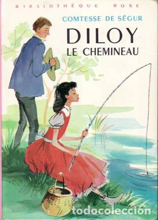 Libros: S&Eacute;GUR, N&eacute;e Rostopchine, Comtesse de.- - Diloy le chemineau. - Foto 1