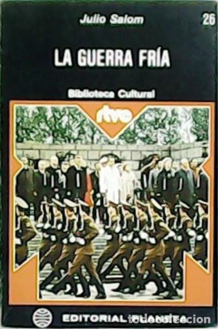 Libros: SALOM, Julio.- - La guerra fr&iacute;a. - Foto 1