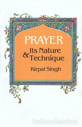 Libros: SINGH, Kirpal.- - Prayer. Its Nature & Technique. - Foto 1