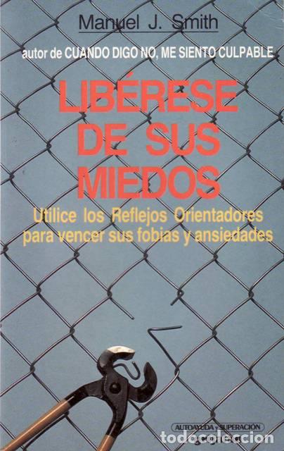 Libros: SMITH, Manuel J.- - Lib&eacute;rese de sus miedos. - Foto 1