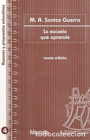 Libros: SANTOS GUERRA, M. A.- - La escuela que aprende. - Foto 1