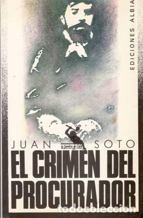 Libros: SOTO, Juan.- - El crimen del procurador. - Foto 1