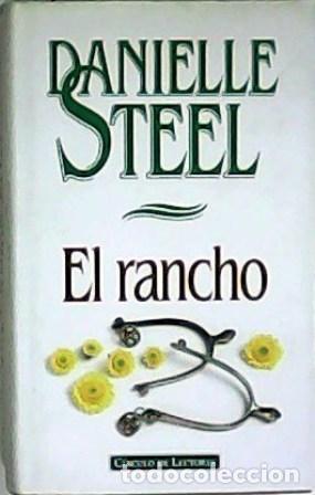 Libros: STEEL, Danielle.- - El rancho. Traducci&oacute;n de Gemma Moral Bartolom&eacute;. - Foto 1